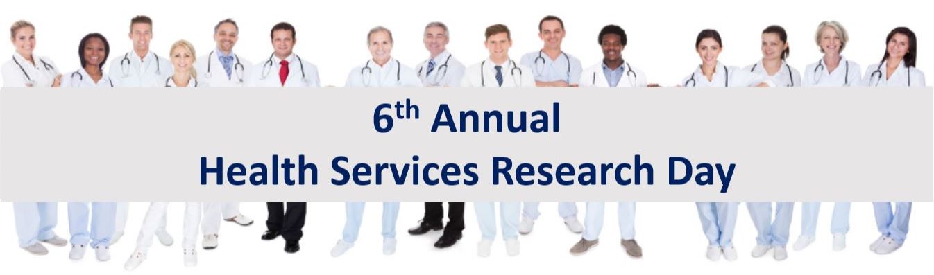 Call for Abstracts 6th Annual Health Services Research Day-Due March 15